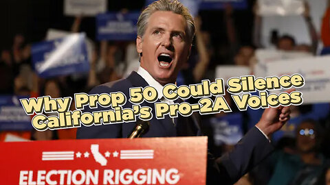Why Prop 50 Could Silence California’s Pro-2A Voices