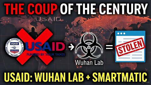 USAID EXPOSED: Funded Wuhan Lab & Smartmatic to Rig Election and Release Virus