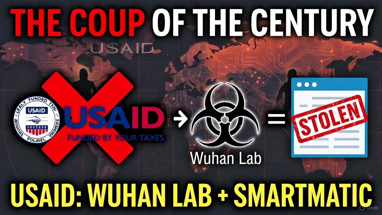 USAID EXPOSED: Funded Wuhan Lab & Smartmatic to Rig Election and Release Virus