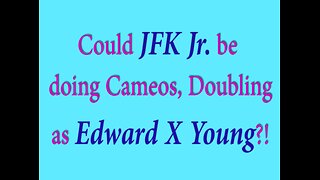 Could JFK Jr. be doing cameos, doubling as Edward X Young?! 3/20/25