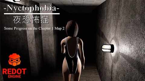 Nyctophobia | 夜恐怖症 Some Progress on the Chapter 1 Map 2