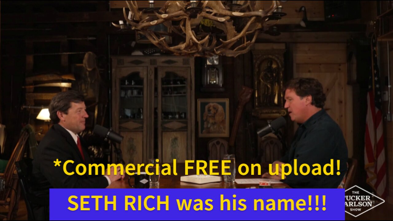 Tucker Carlson, SETH RICH is his name Ed Martin, SETH RICH also... Ed's take on J6,