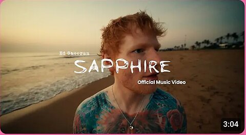 Ed Sheeran - Sapphire (Official Music Video)