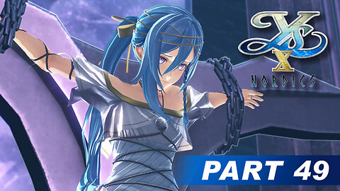 Ys X: Nordics Part 49 - Lila Mistral