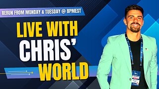 LIVE WITH CHRIS'WORLD - MONDAY & TUESDAY RERUNS