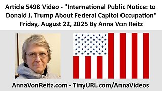 International Public Notice: to Donald J. Trump About Federal Capitol Occupation By Anna Von Reitz
