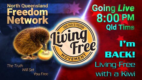 I'm BACK, Living Free with a Kiwi!