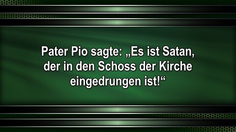 Pater Pio sagte: „Es ist Satan, der in den Schoss der Kirche eingedrungen ist!“