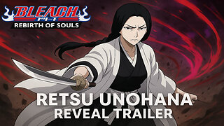 BLEACH Rebirth of Souls Retsu Unohana Reveal Trailer