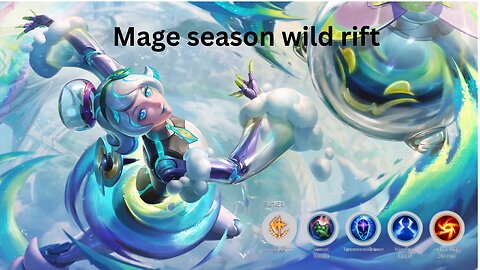 Mages season Wild Rift