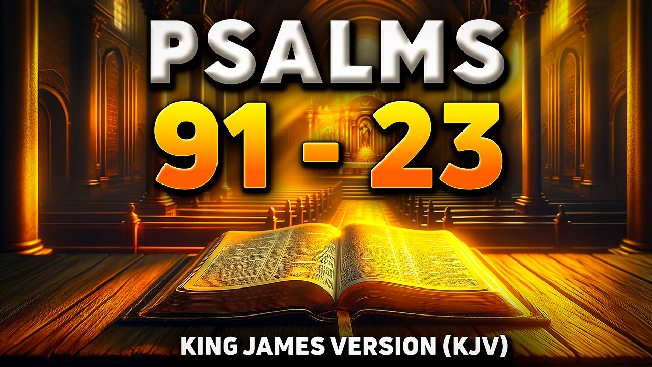 Psalm 91 and Psalm 23 : The 2 Most Powerful Prayers To Break The Bonds of Evil