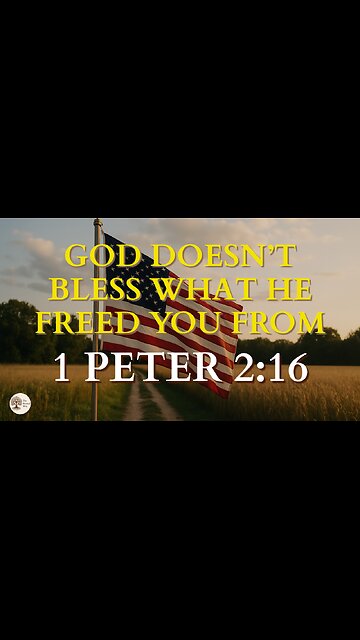 God Doesn’t Bless What He Freed You From | 1 Peter 2:16