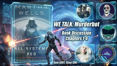 MurderBot Diarys - We talk about everyone's favourite SecUnit!