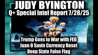 JUDY. Deep State False Flag. 7-28-25-AT-00AM-CST-05-EST