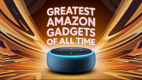 GREATEST AMAZON GADGETS OF ALL TIME