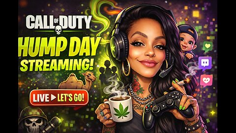 HUMP DAY HEAT 🔥 | Call of Duty • Coffee • Smoke • Vibes