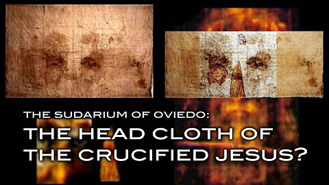The Sudarium of Oviedo: The Head Cloth of the Crucified Jesus?