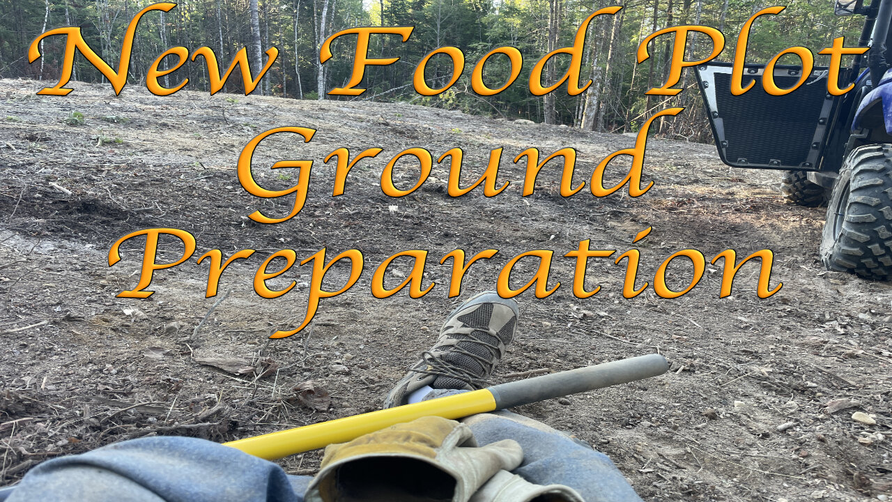 New Food Plot Ground Preparation