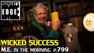 The one Wicked Success amidst all other Hollywood fail | MEitM #799