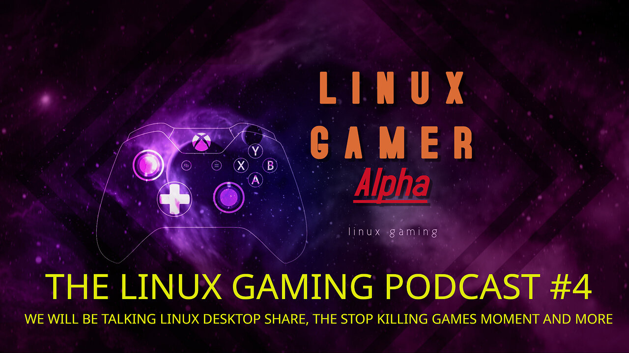 THE LINUX GAMING PODCAST #4 WE WILL BE TALKING LINUX DESKTOP SHARE, AND MORE