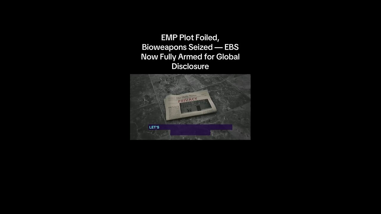 EMP Plot Foiled, Bioweapons Seized — EBS Now Fully Armed for Global Disclosure…Vincent Kennedy