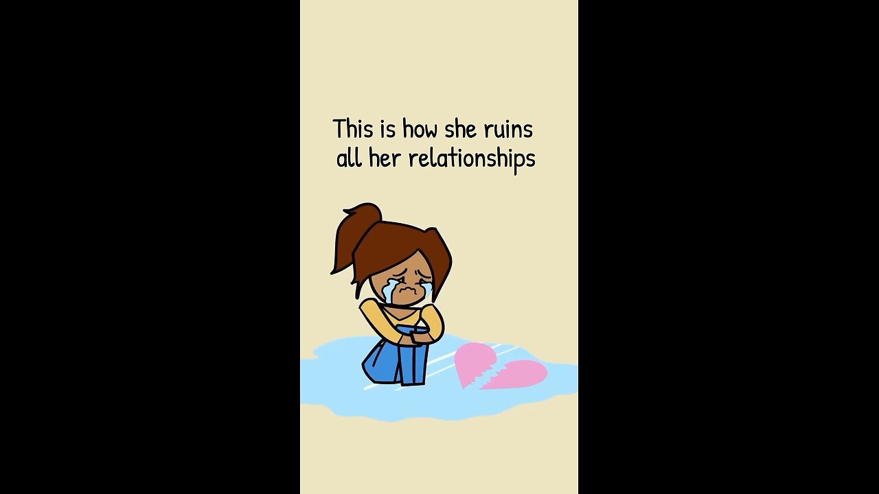 This is how she ruins all her relationships ☝️