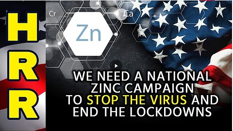 "National Zinc Campaign Needed to Halt Virus and Terminate Lockdowns"