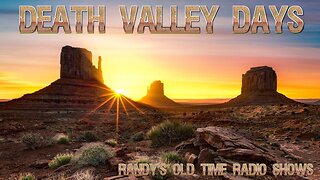 38-06-17 Death Valley Days The Burro That Had No Name