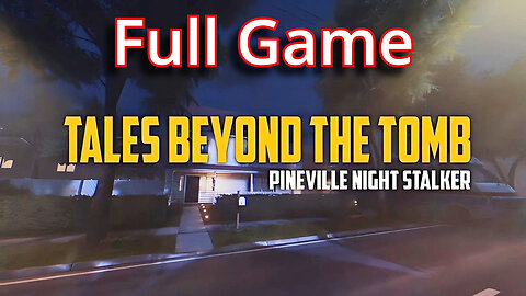 BASED ON TRUE EVENTS || Tales Beyond The Tomb: Pineville Night Stalker || Full Game