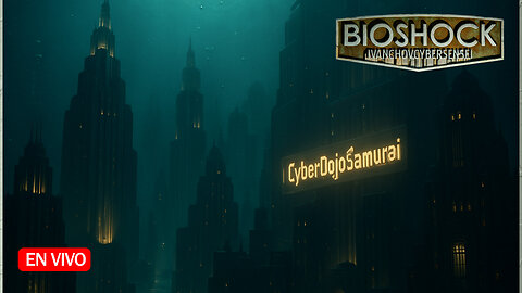 🔴 ¿LLEGANDO AL FINAL? [ Episodio 9] IvanchoVCyberSensei - LIVESTREAM / BIOSHOCK