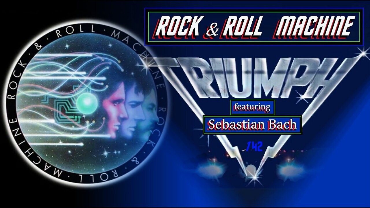 Rock and Roll Machine, Triumph featuring Sebastian Bach