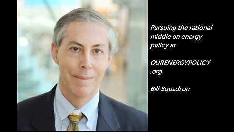 OurEnergyPolicy: Bill Squadron Builds Common Ground in a Divided Field
