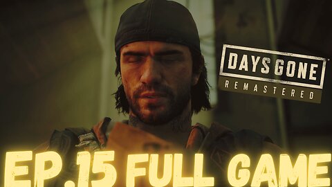 DAYS GONE REMASTERED Gameplay Walkthrough EP.15- The Wedding Day FULL GAME