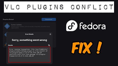 How To Fix VLC Plugin Conflict Error on Fedora