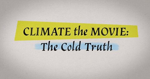 "Uncovering Climate Realities: A Deep Dive into Martin Durkin's 'The Cold Truth' Movie"