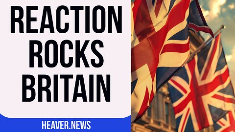Britain's Bold Reaction SPREADING Nationwide