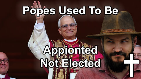 We Didn't Always Get Popes This Way! |✝
