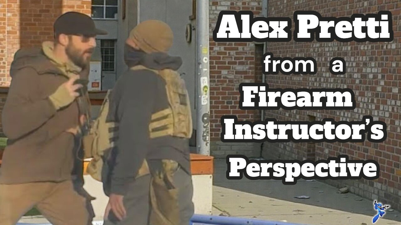 Alex Pretti from a Firearms Instructor's Perspective