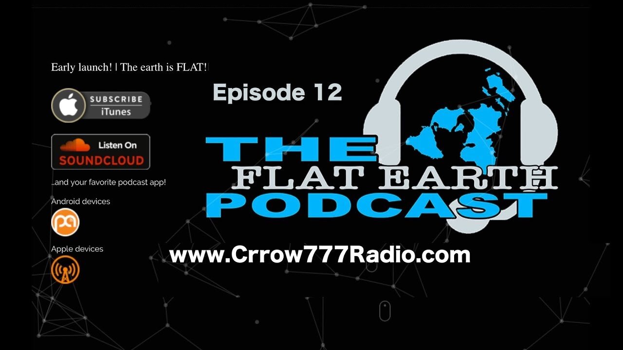 [Nov 5, 2017] 112 - Crrow777Radio [The Flat Earth Podcast] [Flat Earth Dave Interviews 2]