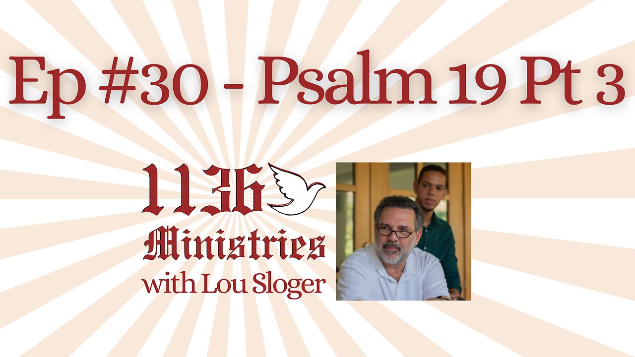 Ep #30 - Psalm 19 Pt 3