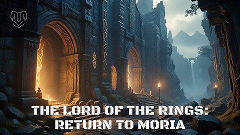 The Lord of the Rings: Return to Moria part 1