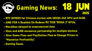 Gaming News | RTX 5090DD | FSR4 on RDNA3 | Marathon | Gamepass prices | Deals | 18 JUN 2025