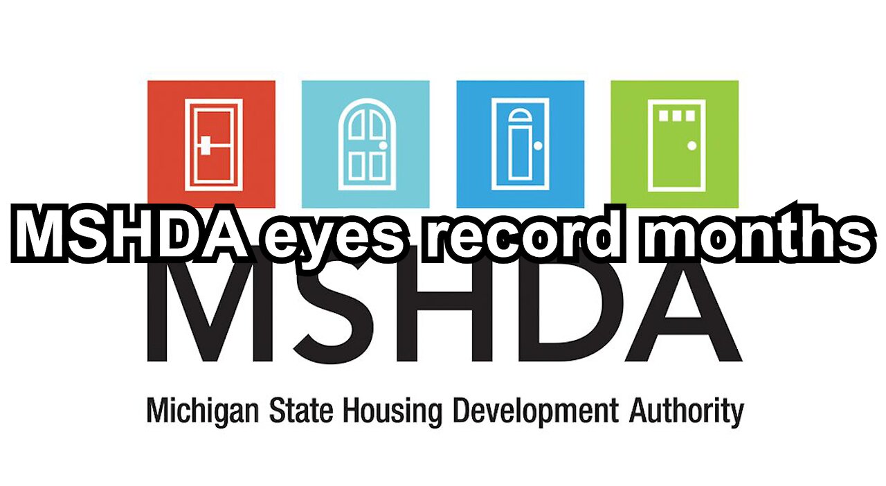 MSHDA eyes record months
