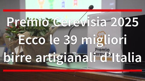 Premio Cerevisia 2025 Ecco le 39 migliori birre artigianali d’Italia