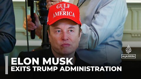 Elon Musk announces departure from US President Trump_s administration