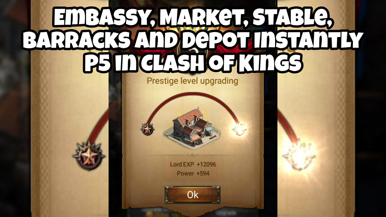 Embassy, Market, Stable, Barracks and Depot Instantly P5 in Clash of Kings