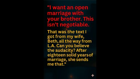 "I Want an OPEN MARRIAGE with Your BROTHER": The TEXT that Ended 18 Years. WHO Gets Custody?