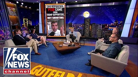 ‘Gutfeld!’: A reporter has ‘main character syndrome’