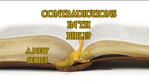 Contradictions In The Bible? (KJV)