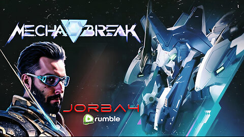 🔴Live-Jorba4- Mecha Break! Weeb goodness w/ W@ZerrickGaming